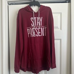 Stay present shirt with hood